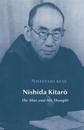Nishida Kitaro: The Man and His Thought