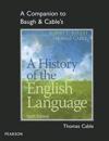A Companion to Baugh & Cable's A History of the English Language