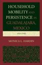 Household Mobility and Persistence in Guadalajara, Mexico