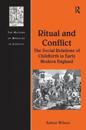 Ritual and Conflict: The Social Relations of Childbirth in Early Modern England