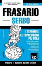 Frasario Italiano-Serbo e vocabolario tematico da 3000 vocaboli