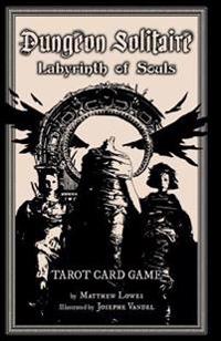 Dungeon Solitaire: Labyrinth of Souls: Tarot Card Game