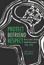 Protect, Befriend, Respect