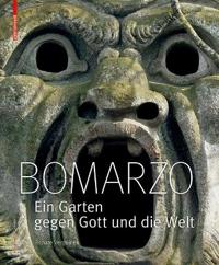 Bomarzo: Ein Garten Gegen Gott Und Die Welt