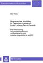 Intrapersonale Variation Im Zweitsprachgebrauch in Der Lernersprache Deutsch
