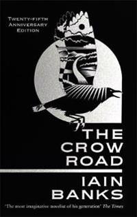 The Crow Road (25th Anniversary Edition)