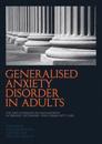 Generalised Anxiety Disorder in Adults