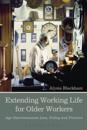 Extending Working Life for Older Workers
