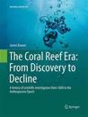 The Coral Reef Era: From Discovery to Decline