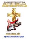 Rockin The Cross Guitar: Effortless Praise Guitar System