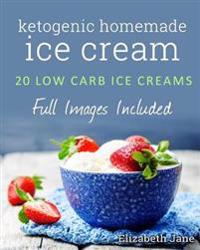 Ketogenic Homemade Ice Cream