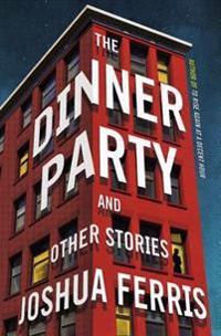 The Dinner Party: Stories