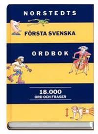 Norstedts första svenska ordbok : 18.000 ord och fraser