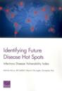 Identifying Future Disease Hot Spots