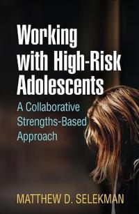 Working with High-Risk Adolescents: An Individualized Family Therapy Approach