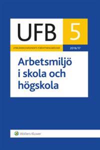 UFB 5 Arbetsmiljö i skola och högskola 2016/17