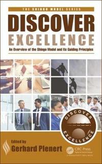 Discovering Excellence: An Overview of the Shingo Model and Its Principles