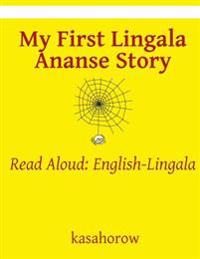 My First Lingala Ananse Story: Read Aloud: English-Lingala