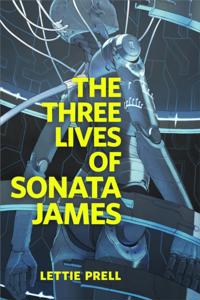 Three Lives of Sonata James