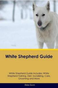 White Shepherd Guide White Shepherd Guide Includes