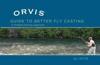 Orvis Guide to Better Fly Casting