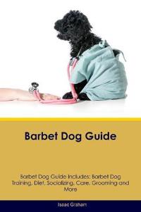 Barbet Dog Guide Barbet Dog Guide Includes