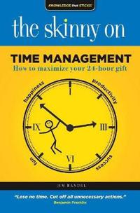 The Skinny on Time Management