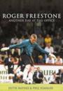 Roger Freestone: Another Day at the Office