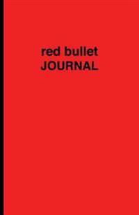 Red Bullet Journal - Cuaderno de Puntos Rojo: Tapa Blanda, 14 X 21 CM, 200 Paginas