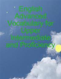 English Advanced Vocabulary for Upper Intermediate and Proficiency