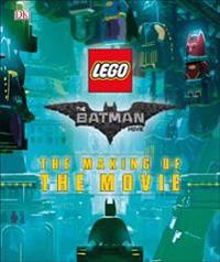 The LEGO Batman Movie: The Making of the Movie