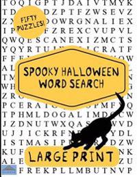 Spooky Halloween Word Search: Large Print Word Search, Word Search Book, Halloween Puzzles, Word Find