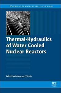 Thermal-hydraulics of Water-Cooled Nuclear Reactors