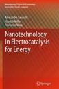 Nanotechnology in Electrocatalysis for Energy