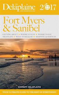 Fort Myers & Sanibel - The Delaplaine 2017 Long Weekend Guide