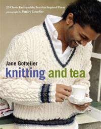 Knitting and Tea
