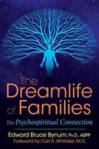 The Dreamlife of Families: The Psychospiritual Connection