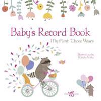 Baby's Record Book (Girl): My First Three Years