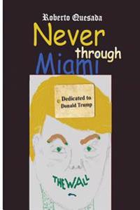 Never Through Miami
