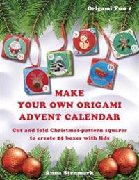Make Your Own Origami Advent Calendar: Cut and Fold Christmas-Pattern Squares to Create 25 Boxes with Lids - UK Edition