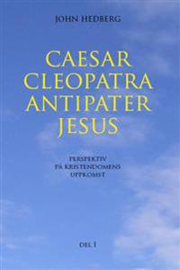 Caesar Cleopatra Antipater Jesus