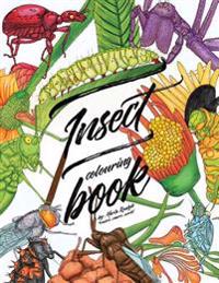 Insect Colouring Book: Colouring Book for Adults, Teens and Kids. Girls and Boys Who Are Animal Lovers.