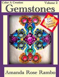 Color a Creation Gemstones: Volume 2