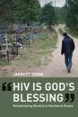 &quote;HIV is God's Blessing&quote;