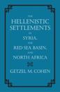 Hellenistic Settlements in Syria, the Red Sea Basin, and North Africa