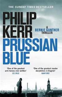 Prussian blue - bernie gunther thriller 12