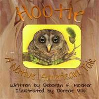Hootie: A Native American Tale