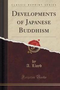 Developments of Japanese Buddhism (Classic Reprint)