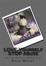 LOVE Yourself STOP Abuse SPOUSAL Domestic Violence Self Help Book