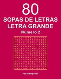 80 Sopas de Letras Letra Grande - N. 2